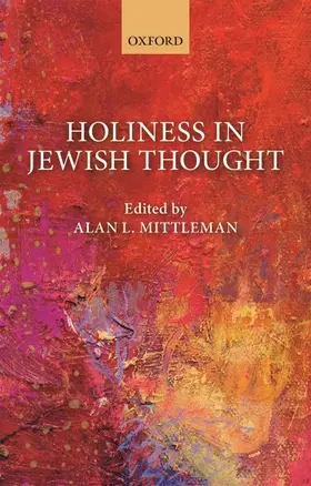 Mittleman |  Holiness in Jewish Thought | Buch |  Sack Fachmedien