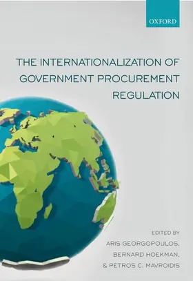 Georgopoulos / Hoekman / Mavroidis |  The Internationalization of Government Procurement Regulation | Buch |  Sack Fachmedien