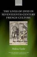 Taylor |  The Lives of Ovid in Seventeenth-Century French Culture | Buch |  Sack Fachmedien