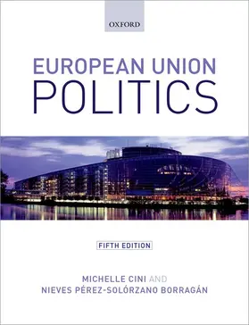 Cini / Pérez- Solórzano Borragán |  European Union Politics | Buch |  Sack Fachmedien