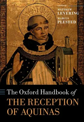 Levering / Plested |  The Oxford Handbook of the Reception of Aquinas | Buch |  Sack Fachmedien