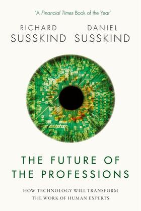 Susskind | The Future of the Professions | Buch | 978-0-19-879907-8 | sack.de