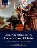 O'Collins, SJ |  Saint Augustine on the Resurrection of Christ | Buch |  Sack Fachmedien