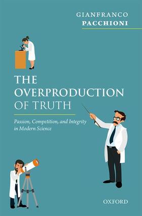 Pacchioni | The Overproduction of Truth | Buch | 978-0-19-879988-7 | sack.de