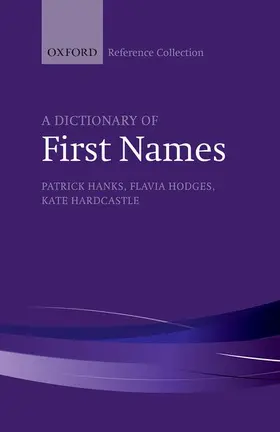 Hanks / Hodges / Hardcastle | A Dictionary of First Names | Buch | 978-0-19-880051-4 | www.sack.de