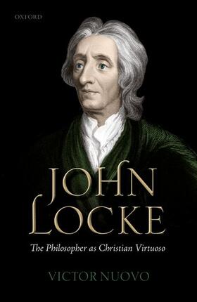 Nuovo |  John Locke: The Philosopher as Christian Virtuoso | Buch |  Sack Fachmedien