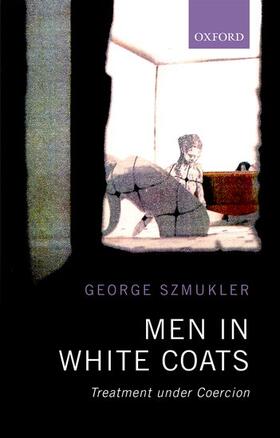 Szmukler |  Men in White Coats | Buch |  Sack Fachmedien