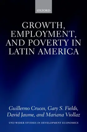 Cruces / Fields / Jaume |  Growth, Employment, and Poverty in Latin America | Buch |  Sack Fachmedien
