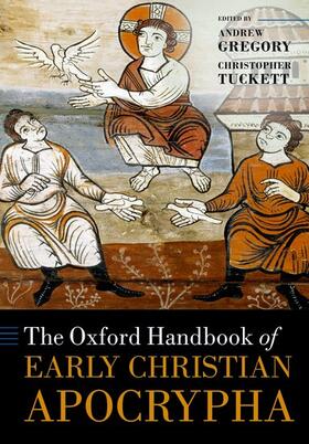 Gregory / Tuckett / Verheyden | The Oxford Handbook of Early Christian Apocrypha | Buch | 978-0-19-880125-2 | sack.de