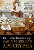 Gregory / Tuckett / Verheyden |  The Oxford Handbook of Early Christian Apocrypha | Buch |  Sack Fachmedien