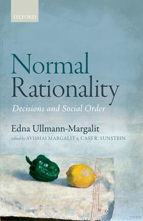 Ullmann-Margalit / Sunstein / Margalit | NORMAL RATIONALITY | Buch | 978-0-19-880243-3 | sack.de