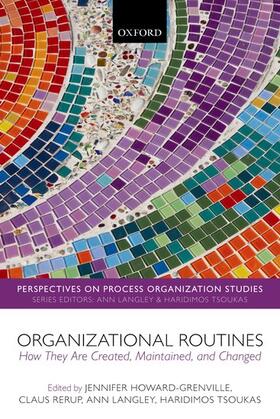 Howard-Grenville / Rerup / Langley |  Organizational Routines: How They Are Created, Maintained, and Changed | Buch |  Sack Fachmedien