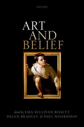 Sullivan-Bissett / Bradley / Noordhof |  Art and Belief | Buch |  Sack Fachmedien