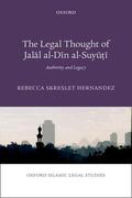Hernandez |  The Legal Thought of Jal&#257;l Al-D&#299;n Al-Suy&#363;&#7789;&#299; | Buch |  Sack Fachmedien