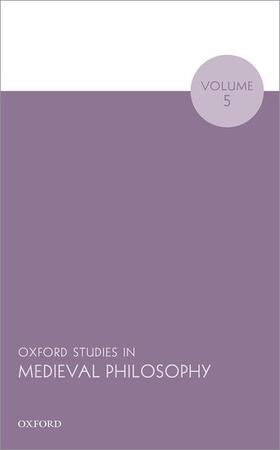 Pasnau | Oxford Studies in Medieval Philosophy Volume 5 | Buch | 978-0-19-880604-2 | sack.de