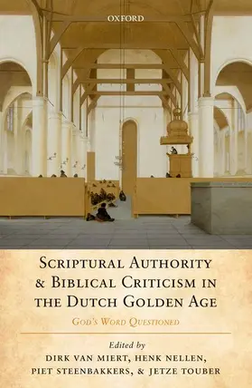 Al / van Miert / Nellen | Scrip Auth & Bib Crit Dutch Gold Age C | Buch | 978-0-19-880683-7 | sack.de