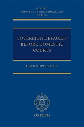 Kupelyants |  Sovereign Defaults Before Domestic Courts | Buch |  Sack Fachmedien