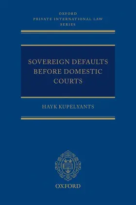 Kupelyants |  Sovereign Defaults Before Domestic Courts | Buch |  Sack Fachmedien