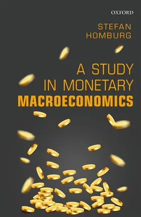 Homburg |  A Study in Monetary Macroeconomics | Buch |  Sack Fachmedien