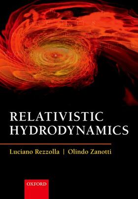 Rezzolla / Zanotti |  Relativistic Hydrodynamics | Buch |  Sack Fachmedien