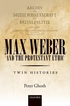 Ghosh |  Max Weber and 'The Protestant Ethic' | Buch |  Sack Fachmedien