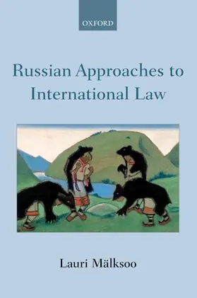 Mälksoo | Russian Approaches to International Law | Buch | 978-0-19-880804-6 | www.sack.de