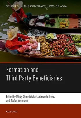 Chen-Wishart / Loke / Vogenauer |  Formation and Third Party Beneficiaries | Buch |  Sack Fachmedien