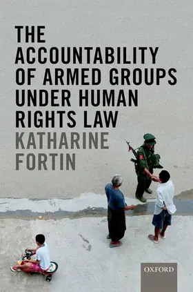 Fortin / Clapham |  ACCOUNT ARM GROUP UND HUMAN RIGHTS LAW C | Buch |  Sack Fachmedien