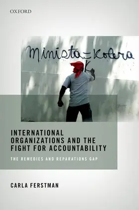 Ferstman |  International Organizations and the Fight for Accountability | Buch |  Sack Fachmedien
