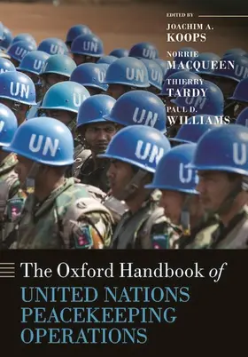 Koops / MacQueen / Tardy |  The Oxford Handbook of United Nations Peacekeeping Operations | Buch |  Sack Fachmedien