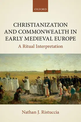Ristuccia |  CHRIST & COMMONW EARLY MEDIEV EUR C | Buch |  Sack Fachmedien