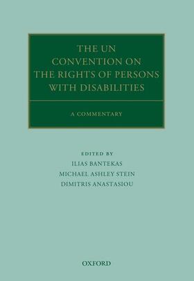 Bantekas / Stein / Anastasiou | The Un Convention on the Rights of Persons with Disabilities | Buch | 978-0-19-881066-7 | sack.de