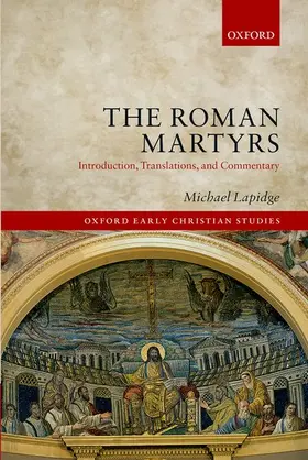 Lapidge | ROMAN MARTYRS OECS C | Buch | 978-0-19-881136-7 | www.sack.de