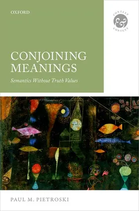Pietroski |  Conjoining Meanings | Buch |  Sack Fachmedien