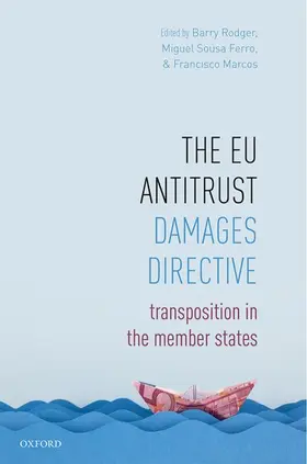 Rodger / Sousa Ferro / Marcos |  The EU Antitrust Damages Directive | Buch |  Sack Fachmedien