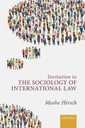 Hirsch |  Invitation to the Sociology of International Law | Buch |  Sack Fachmedien