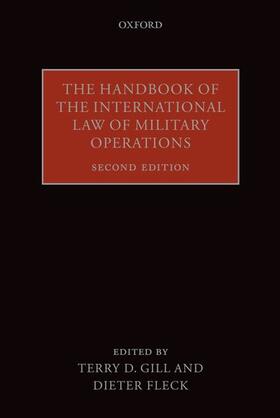 Fleck / Gill | The Handbook of the International Law of Military Operations | Buch | 978-0-19-881364-4 | sack.de