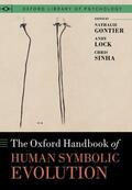 Gontier / Sinha / Lock |  Oxford Handbook of Human Symbolic Evolution | Buch |  Sack Fachmedien