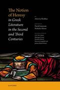 Le Boulluec / Lincicum / Moore |  The Notion of Heresy in Greek Literature in the Second and Third Centuries | Buch |  Sack Fachmedien