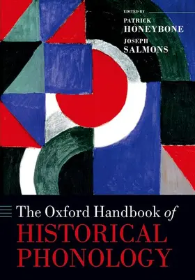 Honeybone / Salmons |  The Oxford Handbook of Historical Phonology | Buch |  Sack Fachmedien