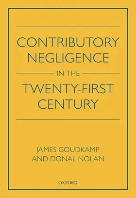 Goudkamp / Nolan |  Contributory Negligence in the Twenty-First Century | Buch |  Sack Fachmedien