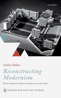 Maher |  Reconstructing Modernism | Buch |  Sack Fachmedien