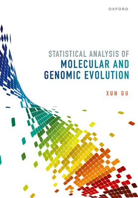 Gu |  Statistical Analysis of Molecular and Genomic Evolution | Buch |  Sack Fachmedien