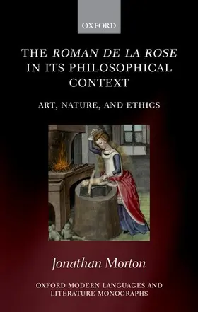 Morton |  The Roman de la rose in its Philosophical Context | Buch |  Sack Fachmedien