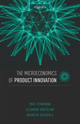 Stoneman / Bartoloni / Baussola |  The Microeconomics of Product Innovation | Buch |  Sack Fachmedien