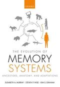 Murray / Wise / Graham |  The Evolution of Memory Systems | Buch |  Sack Fachmedien