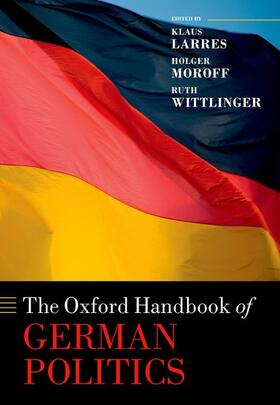 Larres / Moroff / Wittlinger |  The Oxford Handbook of German Politics | Buch |  Sack Fachmedien