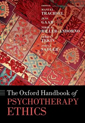 Trachsel / Biller-Andorno / Gaab |  The Oxford Handbook of Psychotherapy Ethics | Buch |  Sack Fachmedien