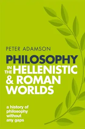 Adamson |  Philosophy in the Hellenistic and Roman Worlds | Buch |  Sack Fachmedien