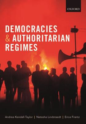 Kendall-Taylor / Frantz / Lindstaedt | Democracies and Authoritarian Regimes | Buch | 978-0-19-882081-9 | sack.de